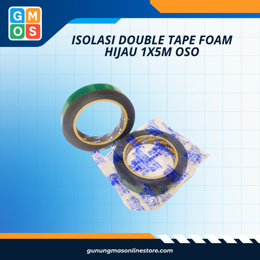 ISOLASI DOUBLE TAPE FOAM HIJAU 1X5M OSO