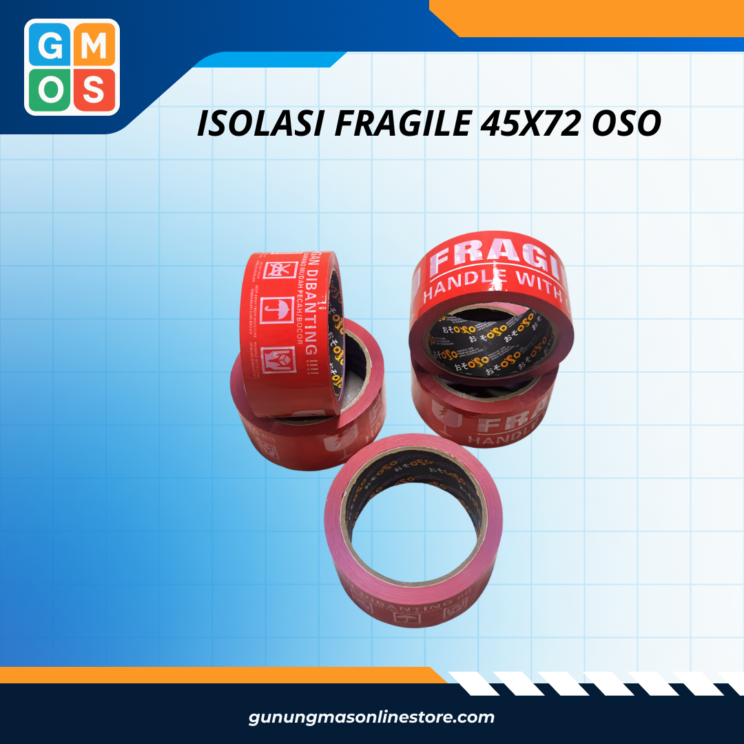 ISOLASI FRAGILE 45X72 OSO